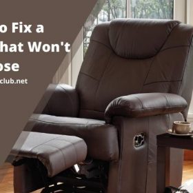 How to Fix a Recliner that Won't Close
