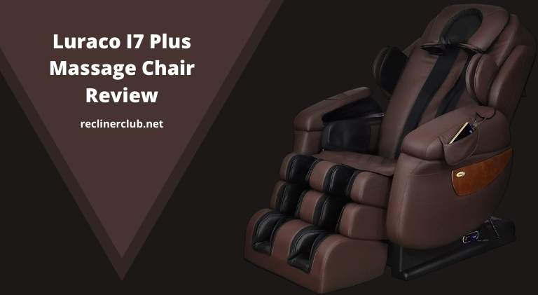 Luraco I7 Plus Massage Chair Review